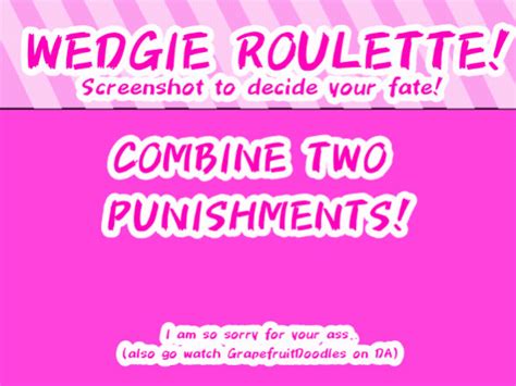 wedgie roulette
